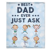 Gift For Dads - Best Dad Ever, Just Ask - Personalized Blanket - Lovscape